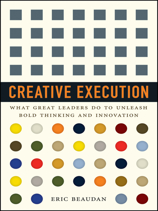 Title details for Creative Execution by Eric Beaudan - Available